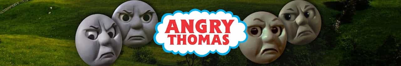 Angry Thomas