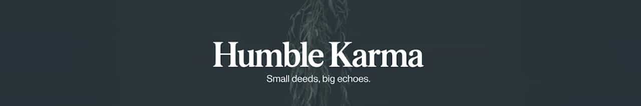 Humble Karma