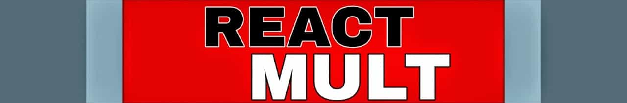 REACT MULT