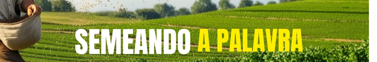 Semeando a Palavra