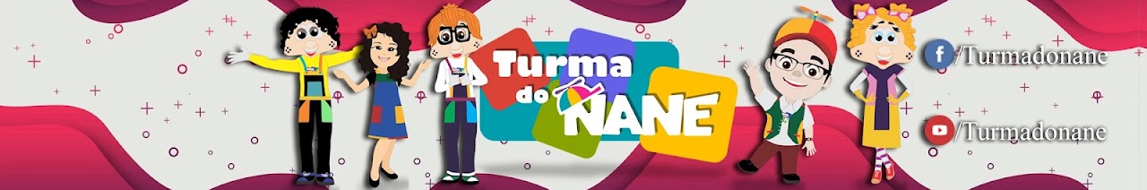 TURMA DO NANE