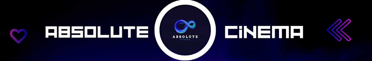 Absolute Cinema