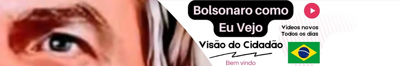 Bolsonaro como Eu Vejo