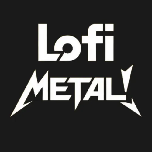 Lofi Metal