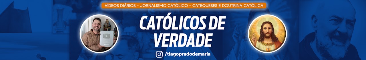 Católicos de VERDADE