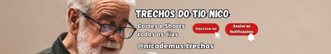Trechos do Tio Nico 👴🏻