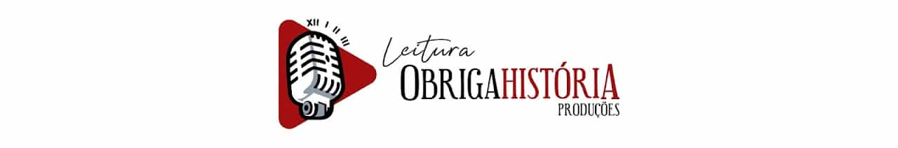 Leitura ObrigaHISTÓRIA