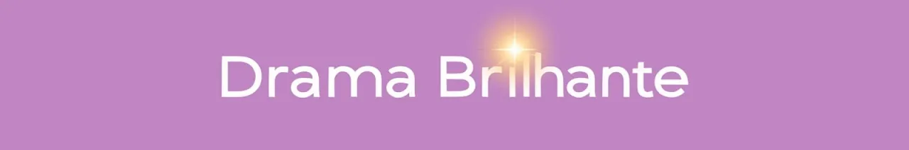 Drama Brilhante