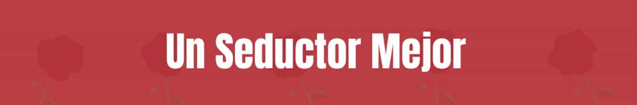 Un Seductor Mejor