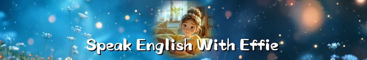 Speak English With Effie