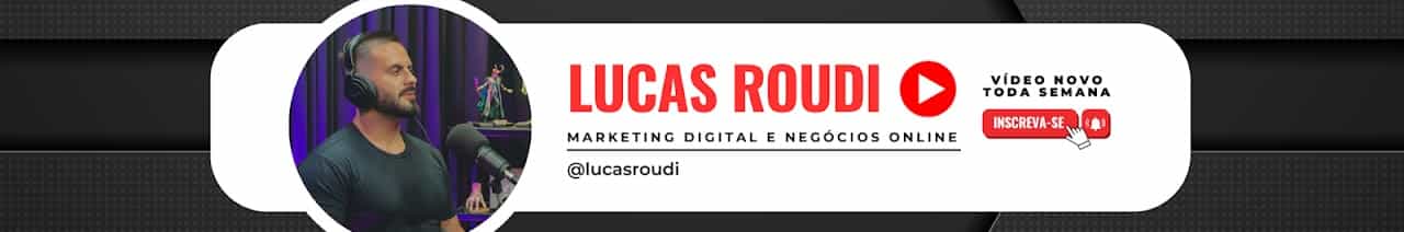 Lucas Roudi l Negócios Digitais