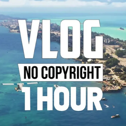 1H Vlog No Copyright Music !