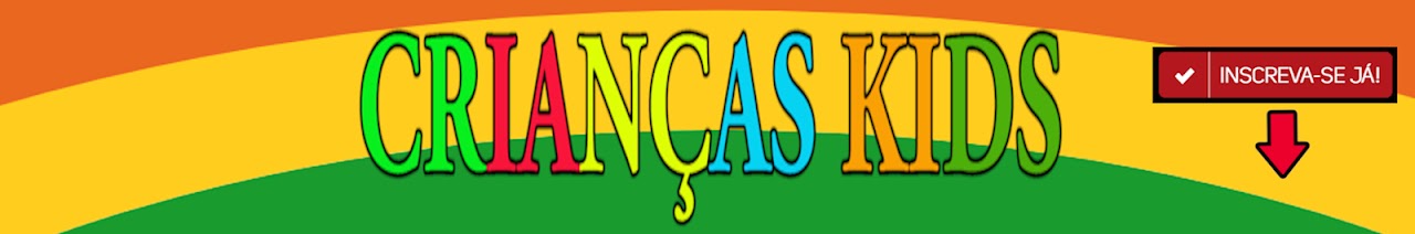 CRIANÇAS KIDS