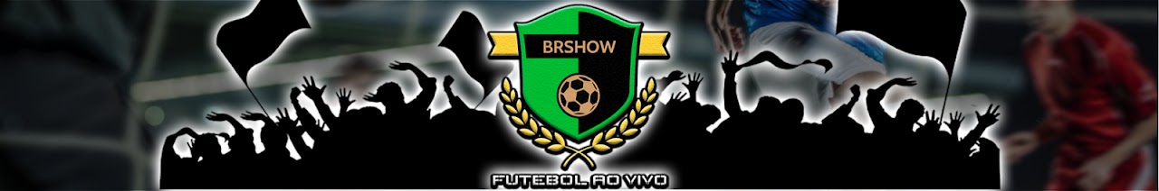 BRSHOW FUTEBOL AO VIVO